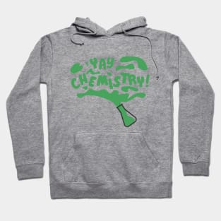 Yay Chemistry! (dark flask) Hoodie